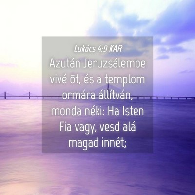 Picture 04 - Lukács 4:9 KAR - Azután Jeruzsálembe vivé õt, és a templom - Bible Verse Picture