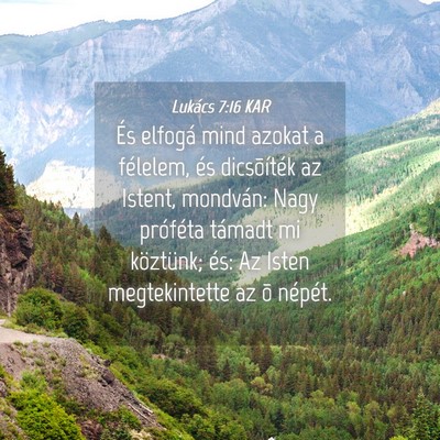 Picture 04 - Lukács 7:16 KAR - És elfogá mind azokat a félelem, és - Bible Verse Picture