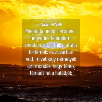 Picture 04 - Lukács 9:7 KAR - Meghallá pedig Heródes a negyedes fejedelem, - Bible Verse Picture