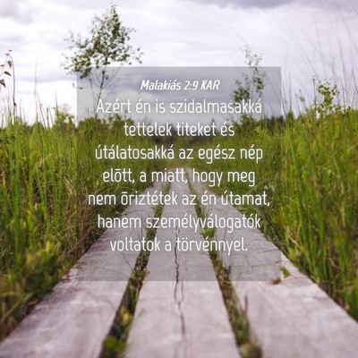 Picture 04 - Malakiás 2:9 KAR - Azért én is szidalmasakká tettelek titeket és - Bible Verse Picture