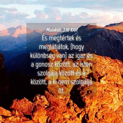 Picture 04 - Malakiás 3:18 KAR - És megtértek és meglátjátok, [hogy - Bible Verse Picture