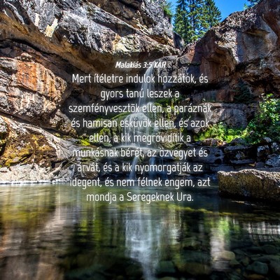 Picture 04 - Malakiás 3:5 KAR - Mert ítéletre indulok hozzátok, és gyors - Bible Verse Picture