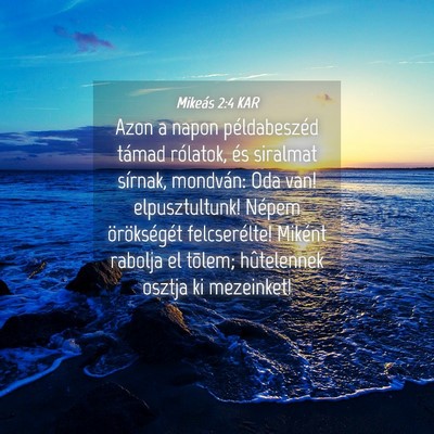 Picture 04 - Mikeás 2:4 KAR - Azon a napon példabeszéd támad rólatok, és - Bible Verse Picture