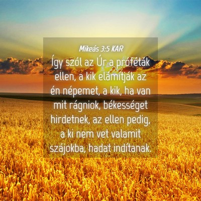 Picture 04 - Mikeás 3:5 KAR - Így szól az Úr a próféták ellen, a kik - Bible Verse Picture