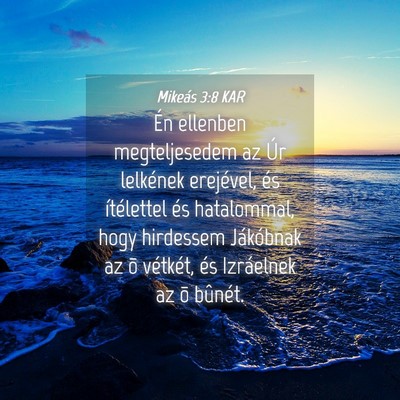 Picture 04 - Mikeás 3:8 KAR - Én ellenben megteljesedem az Úr lelkének - Bible Verse Picture
