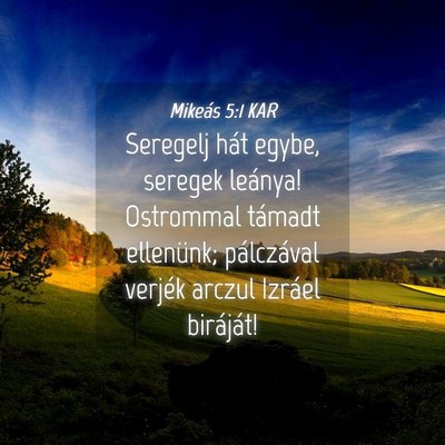 Picture 04 - Mikeás 5:1 KAR - Seregelj hát egybe, seregek leánya! Ostrommal - Bible Verse Picture