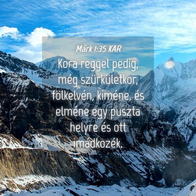 Picture 04 - Márk 1:35 KAR - Kora reggel pedig, még szürkületkor, - Bible Verse Picture