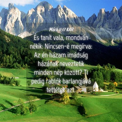 Picture 04 - Márk 11:17 KAR - És tanít vala, mondván nékik: Nincsen-é - Bible Verse Picture