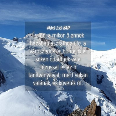 Picture 04 - Márk 2:15 KAR - És lõn, a mikor õ ennek házában asztalhoz - Bible Verse Picture
