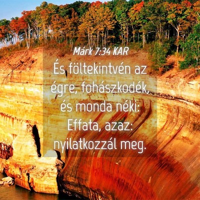 Picture 04 - Márk 7:34 KAR - És föltekintvén az égre, fohászkodék, és - Bible Verse Picture
