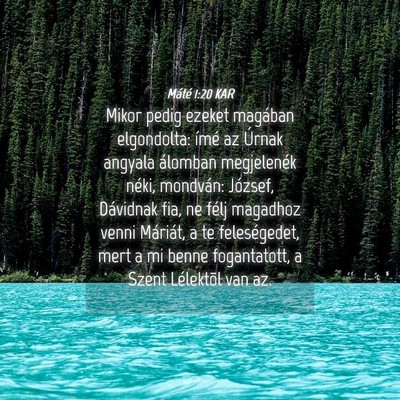 Picture 04 - Máté 1:20 KAR - Mikor pedig ezeket magában elgondolta: ímé az - Bible Verse Picture