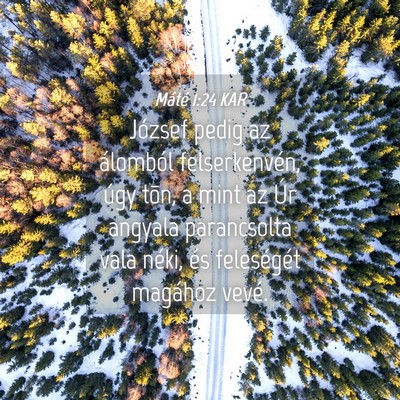 Picture 04 - Máté 1:24 KAR - József pedig az álomból felserkenvén, úgy - Bible Verse Picture