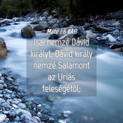 Picture 04 - Máté 1:6 KAR - Isai nemzé Dávid királyt; Dávid király - Bible Verse Picture