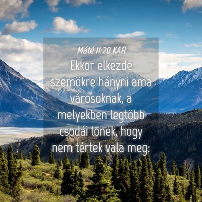 Picture 04 - Máté 11:20 KAR - Ekkor elkezdé szemökre hányni ama városoknak, - Bible Verse Picture