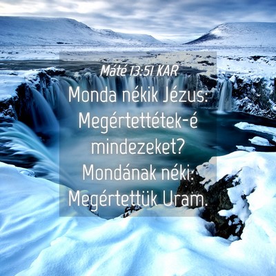 Picture 04 - Máté 13:51 KAR - Monda nékik Jézus: Megértettétek-é - Bible Verse Picture