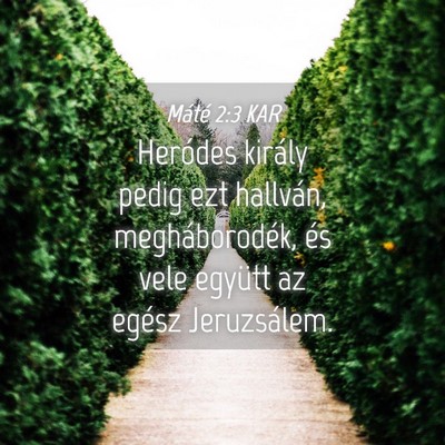 Picture 04 - Máté 2:3 KAR - Heródes király pedig ezt hallván, - Bible Verse Picture