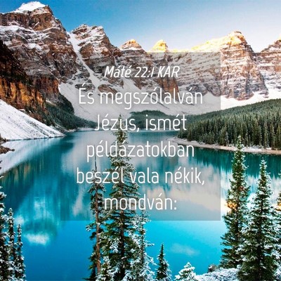 Picture 04 - Máté 22:1 KAR - És megszólalván Jézus, ismét példázatokban - Bible Verse Picture