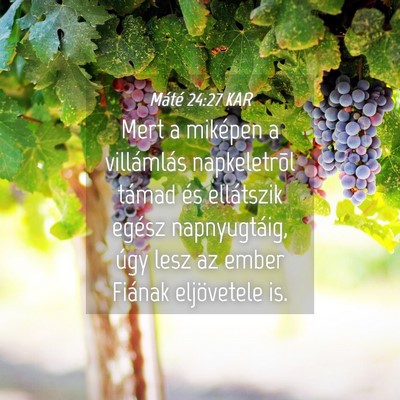 Picture 04 - Máté 24:27 KAR - Mert a miképen a villámlás napkeletrõl támad - Bible Verse Picture