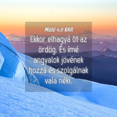 Picture 04 - Máté 4:11 KAR - Ekkor elhagyá õt az ördög. És ímé angyalok - Bible Verse Picture