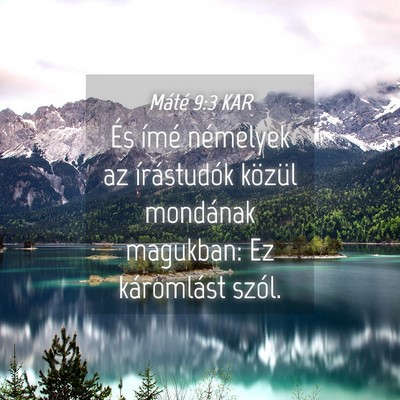 Picture 04 - Máté 9:3 KAR - És ímé némelyek az írástudók közül - Bible Verse Picture