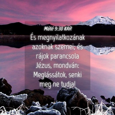 Picture 04 - Máté 9:30 KAR - És megnyilatkozának azoknak szemei; és rájok - Bible Verse Picture