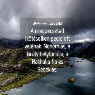 Picture 04 - Nehémiás 10:1 KAR - A megpecsételt [kötése]ken pedig ott valának: - Bible Verse Picture