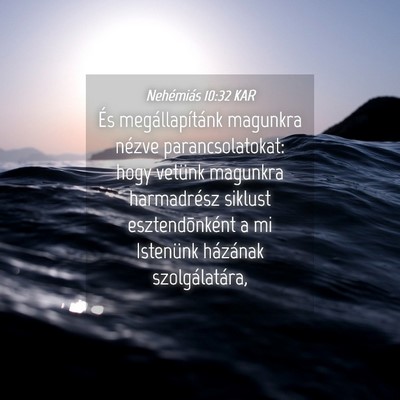 Picture 04 - Nehémiás 10:32 KAR - És megállapítánk magunkra nézve - Bible Verse Picture