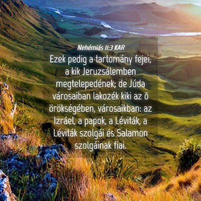 Picture 04 - Nehémiás 11:3 KAR - Ezek pedig a tartomány fejei, a kik - Bible Verse Picture