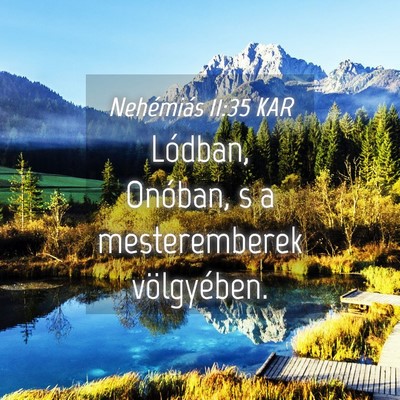 Picture 04 - Nehémiás 11:35 KAR - Lódban, Onóban, s a mesteremberek - Bible Verse Picture