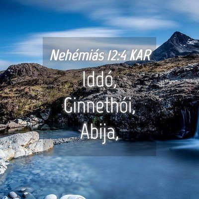 Picture 04 - Nehémiás 12:4 KAR - Iddó, Ginnethói, - Bible Verse Picture