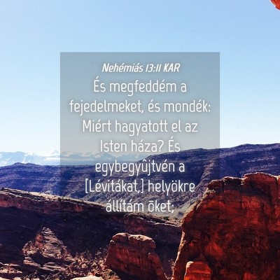Picture 04 - Nehémiás 13:11 KAR - És megfeddém a fejedelmeket, és mondék: - Bible Verse Picture
