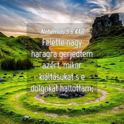 Picture 04 - Nehémiás 5:6 KAR - Felette nagy haragra gerjedtem azért, mikor - Bible Verse Picture