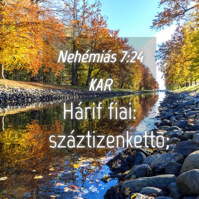 Picture 04 - Nehémiás 7:24 KAR - Hárif fiai: - Bible Verse Picture