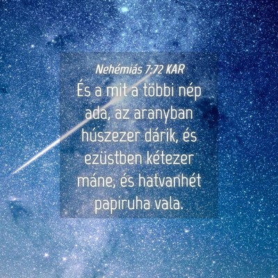 Picture 04 - Nehémiás 7:72 KAR - És a mit a többi nép ada, az aranyban - Bible Verse Picture