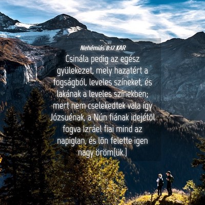 Picture 04 - Nehémiás 8:17 KAR - Csinála pedig az egész gyülekezet, mely - Bible Verse Picture