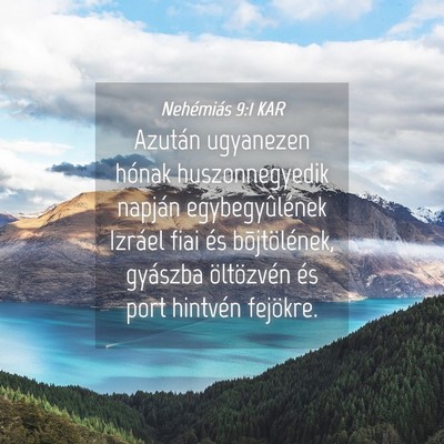 Picture 04 - Nehémiás 9:1 KAR - Azután ugyanezen hónak huszonnegyedik napján - Bible Verse Picture