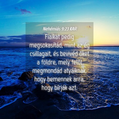 Picture 04 - Nehémiás 9:23 KAR - Fiaikat pedig megsokasítád, mint az ég - Bible Verse Picture
