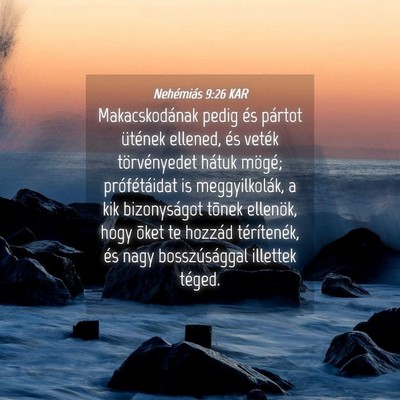 Picture 04 - Nehémiás 9:26 KAR - Makacskodának pedig és pártot ütének - Bible Verse Picture