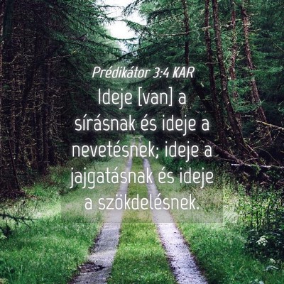 Picture 04 - Prédikátor 3:4 KAR - Ideje [van] a sírásnak és ideje a nevetésnek; - Bible Verse Picture