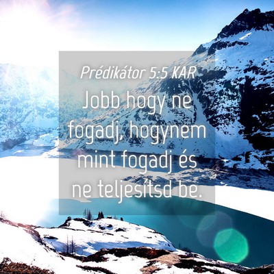 Picture 04 - Prédikátor 5:5 KAR - Jobb hogy ne fogadj, hogynem mint fogadj és ne - Bible Verse Picture