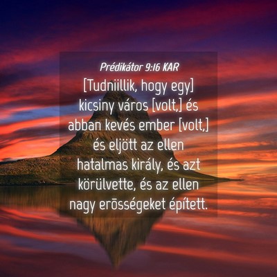 Picture 04 - Prédikátor 9:16 KAR - [Tudniillik, hogy egy] kicsiny város [volt,] és - Bible Verse Picture