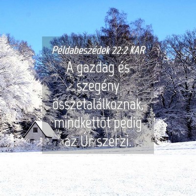 Picture 04 - Példabeszédek 22:2 KAR - A gazdag és szegény összetalálkoznak, - Bible Verse Picture