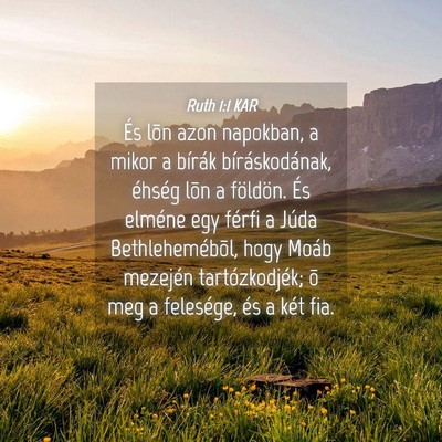 Picture 04 - Ruth 1:1 KAR - És lõn azon napokban, a mikor a bírák - Bible Verse Picture