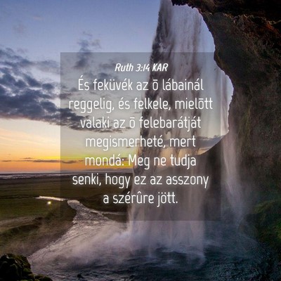 Picture 04 - Ruth 3:14 KAR - És feküvék az õ lábainál reggelig, és - Bible Verse Picture