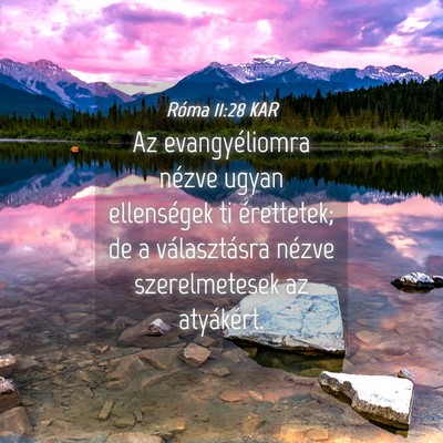 Picture 04 - Róma 11:28 KAR - Az evangyéliomra nézve ugyan ellenségek ti - Bible Verse Picture