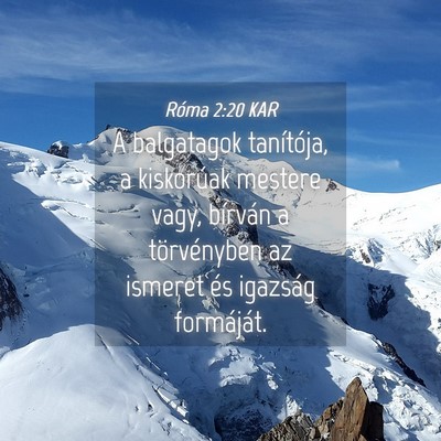 Picture 04 - Róma 2:20 KAR - A balgatagok tanítója, a kiskorúak mestere - Bible Verse Picture