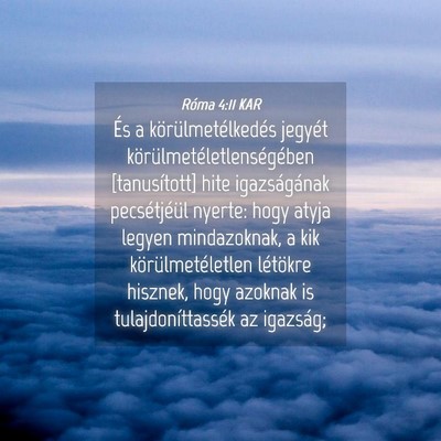 Picture 04 - Róma 4:11 KAR - És a körülmetélkedés jegyét - Bible Verse Picture