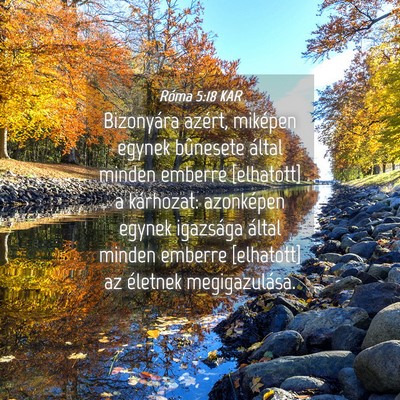 Picture 04 - Róma 5:18 KAR - Bizonyára azért, miképen egynek bûnesete - Bible Verse Picture