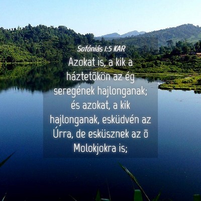 Picture 04 - Sofóniás 1:5 KAR - Azokat is, a kik a háztetõkön az ég - Bible Verse Picture
