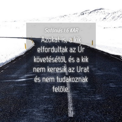 Picture 04 - Sofóniás 1:6 KAR - Azokat is, a kik elfordultak az Úr - Bible Verse Picture